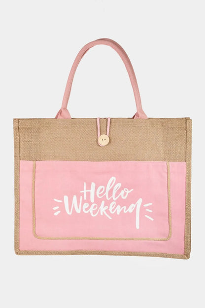 Fame Hello Weekend Burlap Tote Bag - Premium Tote Bag from Trendsi - Just $39.99! Shop now at Handbags Specialist Headquarter